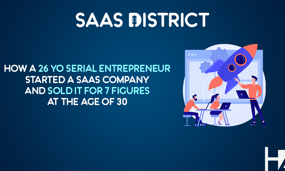 26 Year Old How to Exit SaaS Company